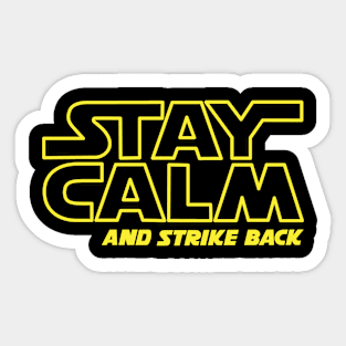 Stay Calm and Strike Back Sticker